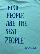 Load image into Gallery viewer, NEW - Be Kind T-Shirt - Multi Colors
